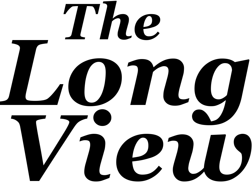 The Long View